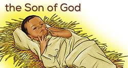 The Son of God once came into this world as a tiny baby.