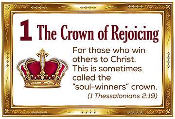 1. The Crown of Rejoicing (1 Thess. 2:19)