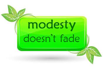 Modesty doesn't fade