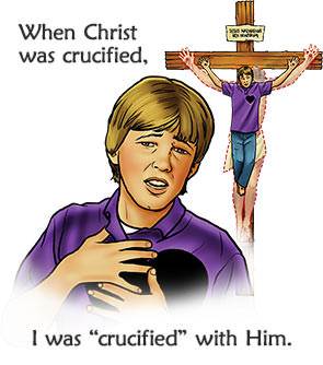 When Christ was crucified, I was "crucified" with Him