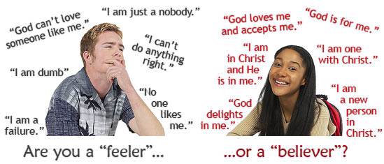 Are you a feeler...or a believer?